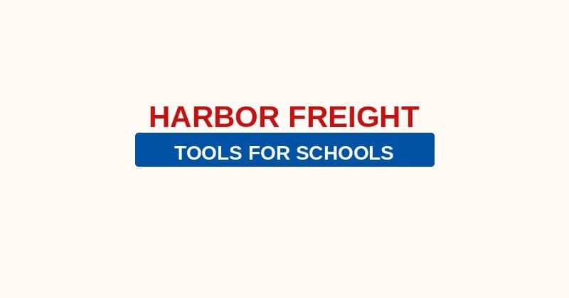 Harbor Freight Tools for Schools